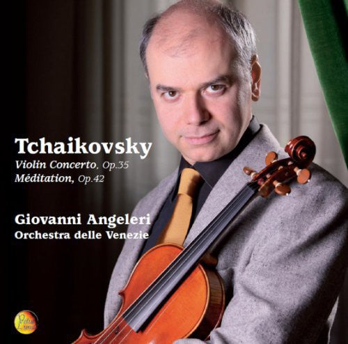 Angeleri, Giovanni: Tchaikovsky: Violin Concerto