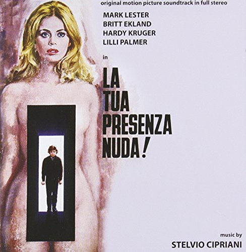 Tua Presenza Nuda / O.S.T.: La Tua Presenza Nuda (What the Peeper Saw)