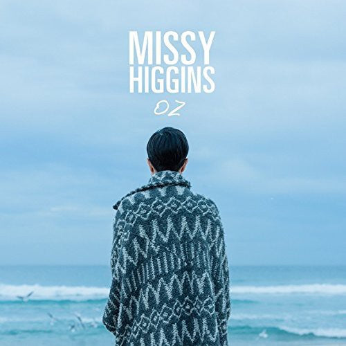 Higgins, Missy: Oz