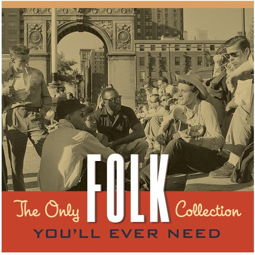 Only Folk Collection You'Ll Ever Need / Various: Only Folk Collection You'll Ever Need / Various