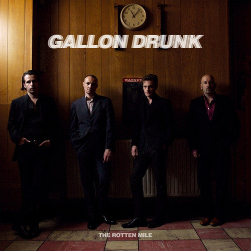 Gallon Drunk: Rotten Mile