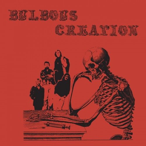 Bulbous Creation: You Won't Remember Dying