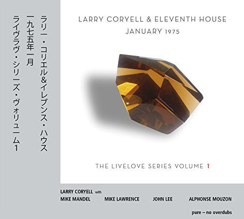 Coryell, Larry / Eleventh House: January 1975 (Live Love Series 1)