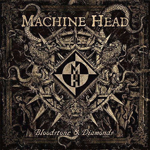 Machine Head: Bloodstone & Diamonds