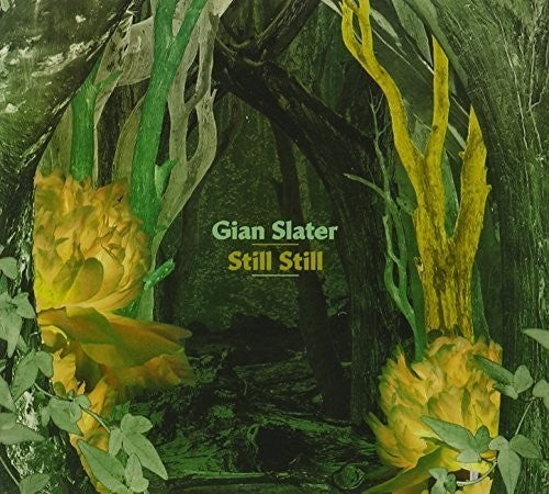 Gian Slater: Still Still