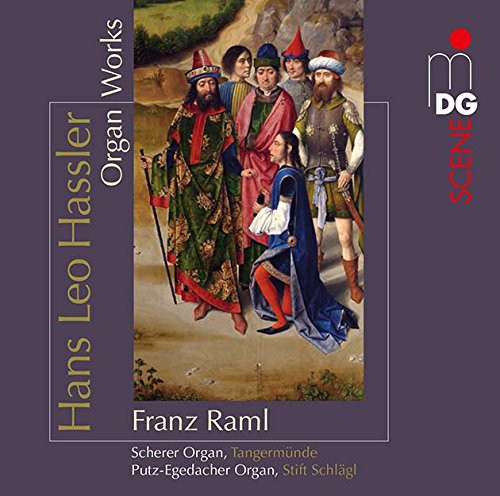 Hassler / Raml, Franz: Organ Works
