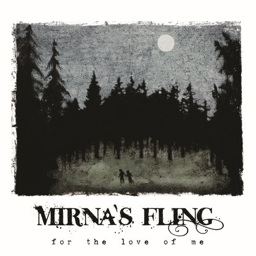 Mirna's Fling: For the Love of Me