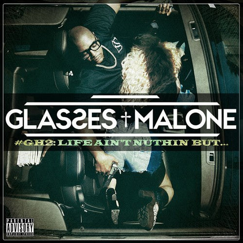 Glasses Malone: Glass House 2: Life Ain't Nuthin But