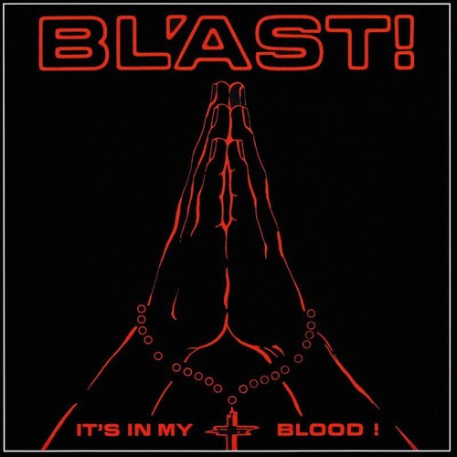 Bl'Ast: It's in My Blood