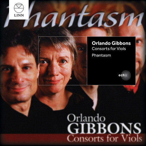 Gibbons / Phantasm: Consorts for Viols