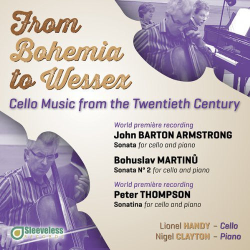 Armstrong / Handy / Clayton: From Bohemia to Wessex: Cello Music from the 20th