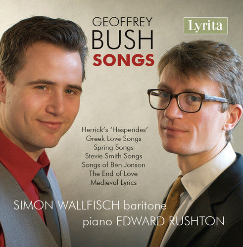 Bush / Wallfisch / Rushton: Songs