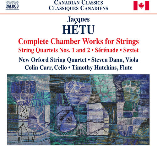 Hetu / Dann / Carr / Hutchins: Complete Chamber Works for Strings