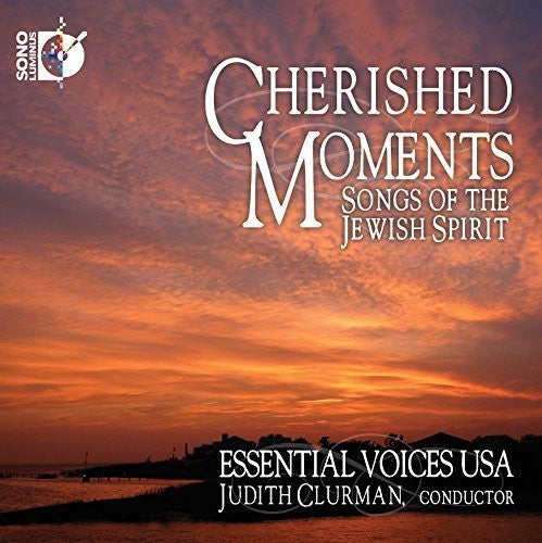 Lewandowski / Friedman / Muhly / Steinberg: Cherished Moments-Songs of the Jewish Spirit