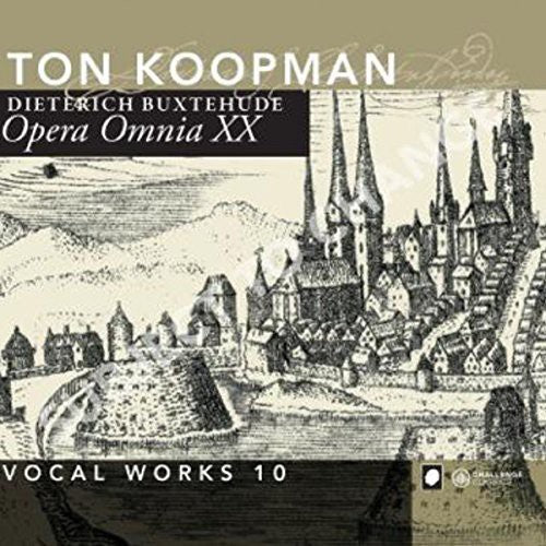 Buxtehude / Amsterdam Baroque Orchestra / Koopman: Complete Works 20: Vocal Works 10