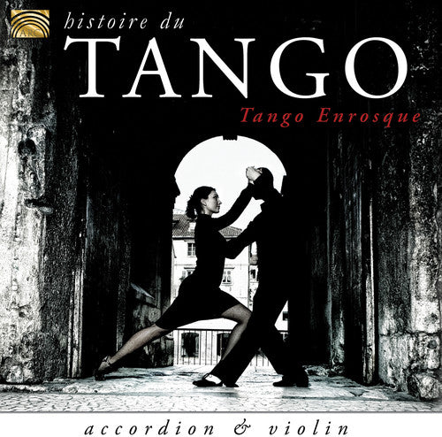 Tango Enrosque: Histoire Du Tango