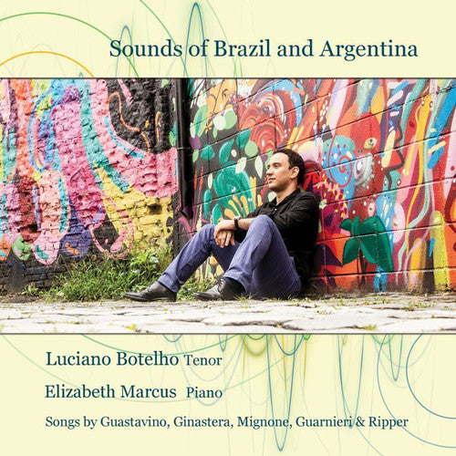 Guastavino / Botelho / Marcus: Sounds of Brazil & Argentina