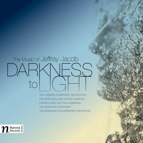 Jacob / Spalding / Jacob / New England Str Qrt: Darkness to Light-The Music of Jeffrey Jacob