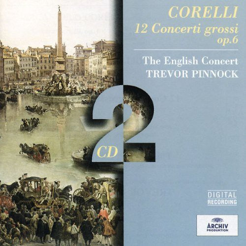 Corelli / Pinnock / Ecc: Concerti Grossi