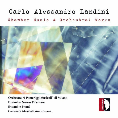 Landini, Carlo Alessandro: Chamber Music & Orchestral Works