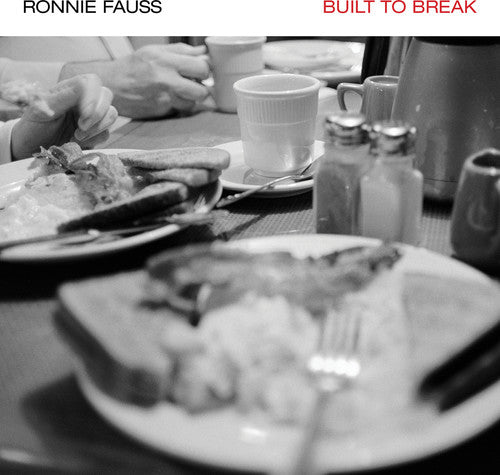 Fauss, Ronnie: Built to Break