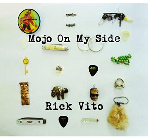 Vito, Rick: Mojo on My Side