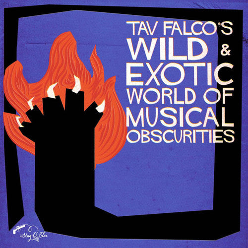 Falco, Tav: Tav Falcos Wild & Exotic World of Musical Obscuri