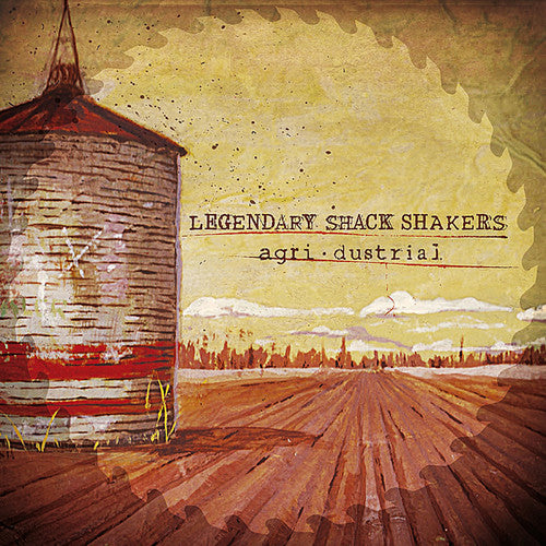 Legendary Shack Shakers: Agri.Dustrial