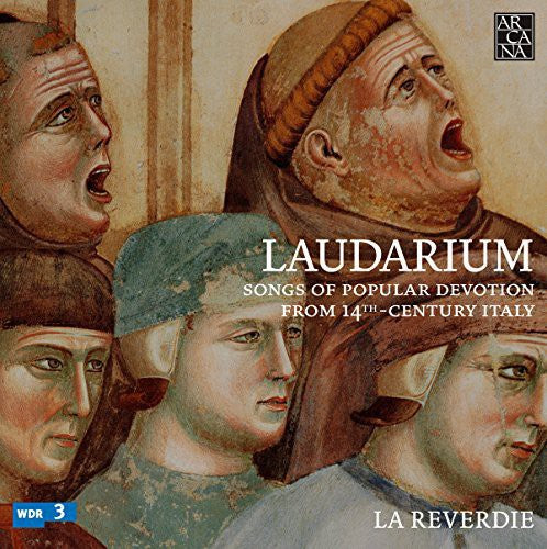 Anonymous / La Reverdie: Laudarium-Songs of Popular Devotion from 14th