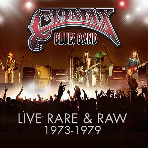 Climax Blues Band: Live Rare & Raw: 1973-79