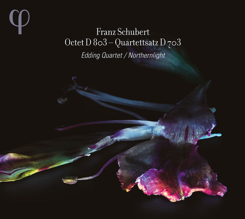 Schubert / Northernlight / Edding Qrt: Octet D. 803 & Qrttsatz D. 703