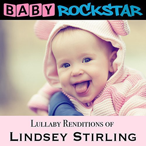 Baby Rockstar: Lullaby Renditions of Lindsey Stirling