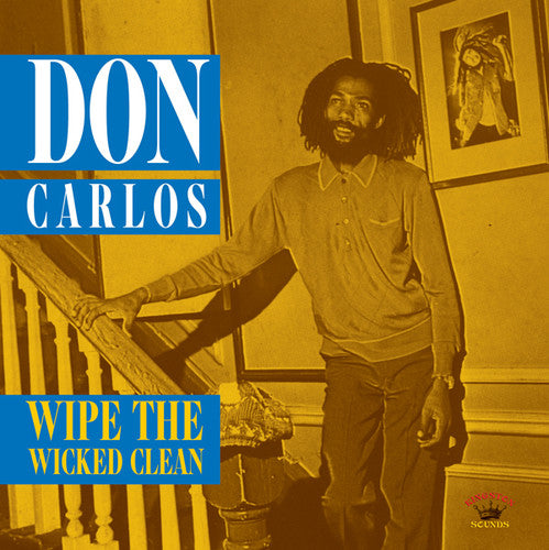 Carlos, Don: Wipe the Wicked Clean