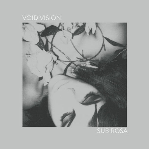 Void Vision: Sub Rosa