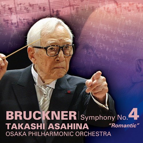 Asahina, Takashi: Bruckner: Symphony No.4