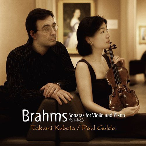 Kubota, Takumi: Brahms: Violin Sonata