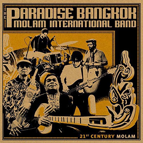 Paradise Bangkok Molam International Band: 21st Century Molam