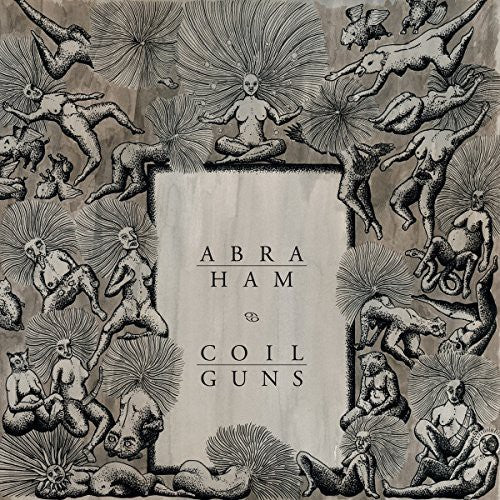 Abraham / Coilguns: Abraham / Coil Guns