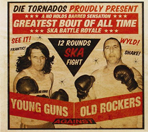 Tornados: Tornados : Young Guns Against Old Rockers