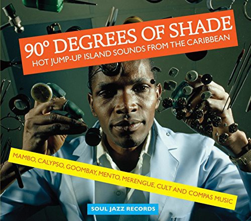 Soul Jazz Records Presents: 90 Degrees of Shade
