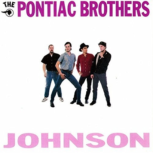 Pontiac Brothers: Johnson