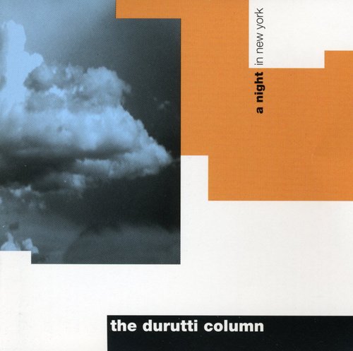 Durutti Column: A Night In New York