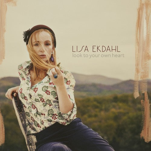 Ekdahl, Lisa: Look to Your Own Heart