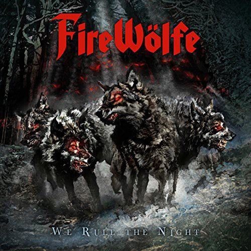 Firewolfe: We Rule the Night