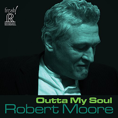 Moore, Robert: Outta My Soul