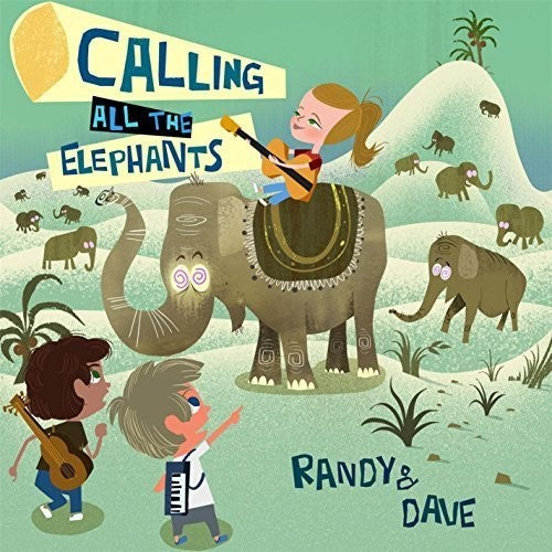 Randy & Dave: Calling All Elephants