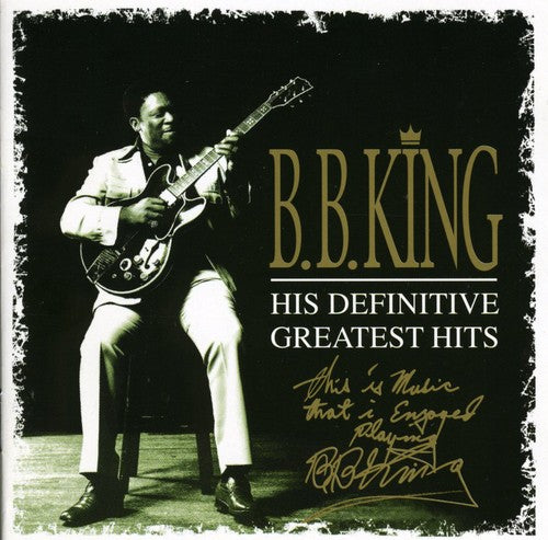 King, B.B.: His Definitive Greatest Hits