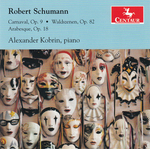 Schumann / Kobrin: Works for Piano