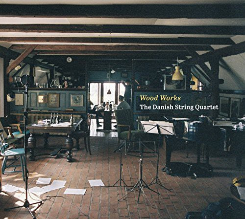 Danish String Quartet: Wood Works