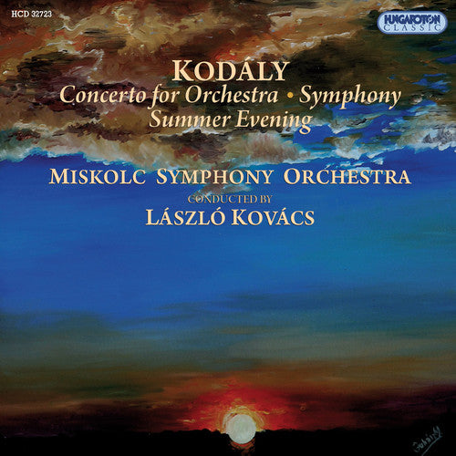 Kodaly / Kovacs / Miskolc Sym Orch: Con for Orch Sym & Summer Evening